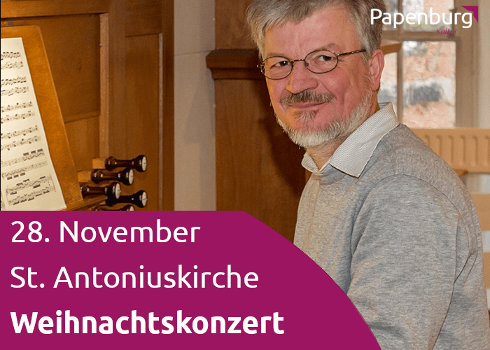 Orgel-Weihnachtskonzert | St. Antonius Kirche | Papenburg